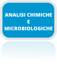 ANALISI CHIMICHE E  MICROBIOLOGICHE