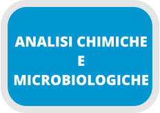 ANALISI CHIMICHE E  MICROBIOLOGICHE